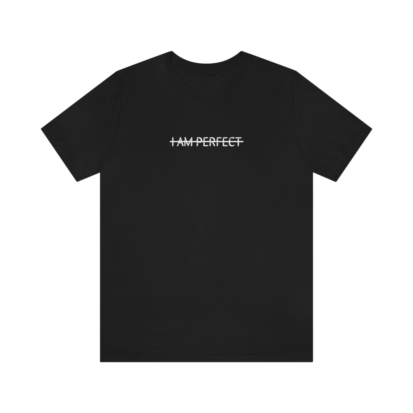 I’m Not Perfect T-shirt